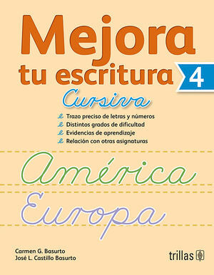 MEJORA TU ESCRITURA 4. CURSIVA | BASURTO GARCIA, CARMEN; CASTILLO BASURTO, JOSE LUIS | Trillas