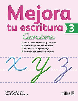 MEJORA TU ESCRITURA 3. CURSIVA | BASURTO GARCIA, CARMEN; CASTILLO BASURTO, JOSE LUIS | Trillas