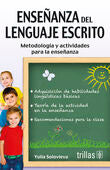 ENSEÑANZA DEL LENGUAJE ESCRITO | SOLOVIEVA, YULIA | Trillas