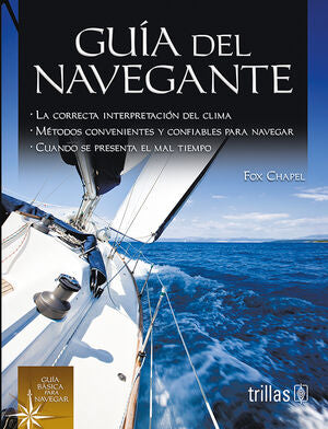 GUIA DEL NAVEGANTE | CHAPEL, FOX; SKILLS INSTITUTE PRESS | Trillas