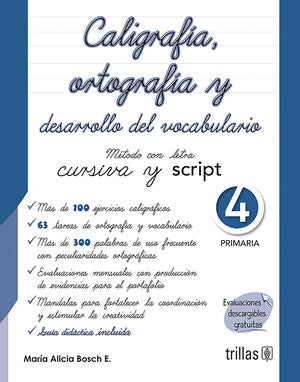 Caligrafia Ortografia Y Desarrollo Del Vocabulario 4. Metodo Con Letra Cursiva Y Script. Primaria