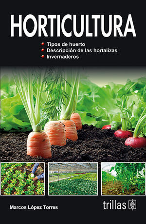 HORTICULTURA | LOPEZ TORRES, MARCOS | Trillas
