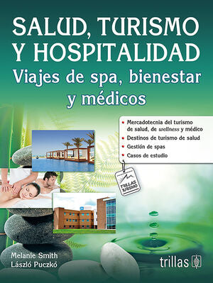 SALUD, TURISMO Y HOSPITALIDAD | SMITH, MELANIE; PUCZKO, LASZLO | Trillas