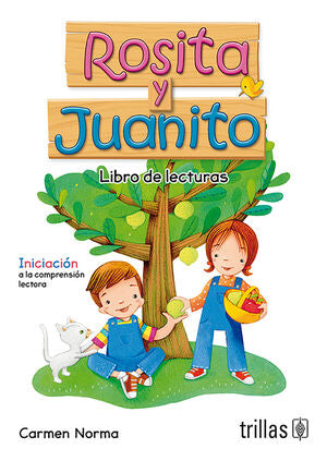 ROSITA Y JUANITO. LIBRO DE LECTURAS | NORMA MONROY, CARMEN | Trillas