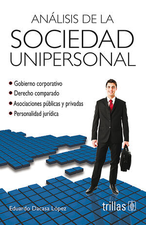Análisis de la sociedad unipersonal | DACASA LOPEZ, EDUARDO | Trillas