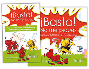 BASTA! NO ME PIQUES. LIBRO Y MANUAL | VALLE HERRERA, TRIXIA | Trillas