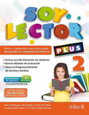 SOY LECTOR PLUS 2 | RODRIGUEZ CARAVANTES, CLARA; RUIZ PEREZ, LAURA; LOPEZ FLORES, LOURDES; SAULES ESTRADA, SALVADOR | Trillas
