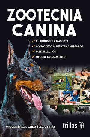 ZOOTECNIA CANINA | GONZALEZ CARRO, MIGUEL ANGEL | Trillas