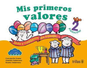 Mis primeros valores 2 Preescolar | GUERRA DE LUNA, CONCEPCION; VALDERRAMA ZALDIVAR, GABRIELA; VALDERRAMA ZALDIVAR, ROSARIO | Trillas