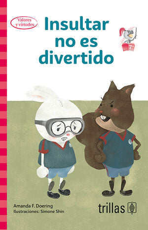 INSULTAR NO ES DIVERTIDO | DOERING, AMANDA F. | Trillas