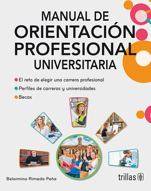 MANUAL DE ORIENTACION PROFESIONAL UNIVERSITARIA. LIBRO | RIMADA PEÑA, BELARMINO | Trillas