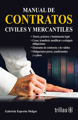 Manual de contratos civiles y mercantiles | ESPERON MELGAR, GABRIELA | Trillas