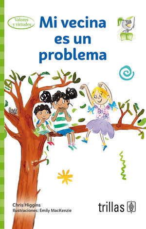 MI VECINA ES UN PROBLEMA | HIGGINS, CHRIS | Trillas