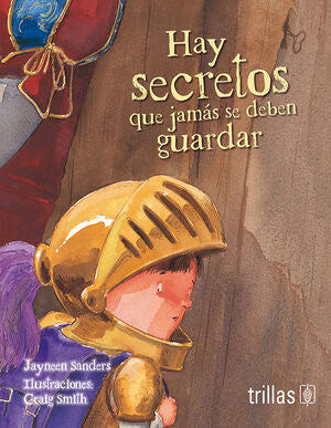 HAY SECRETOS QUE JAMAS SE DEBEN GUARDAR | SANDERS, JAYNEEN | Trillas