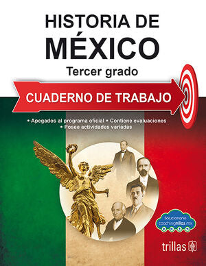 HISTORIA DE MEXICO 3. CUADERNO DE TRABAJO | VILLA, FERNANDO DE LA; LUNA LEYVA, MARIA ANA; AMEZQUITA CANO, VICTORIA | Trillas