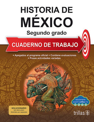 HISTORIA DE MEXICO 2. CUADERNO DE TRABAJO | VILLA, FERNANDO DE LA; AMEZQUITA CANO, VICTORIA; LUNA LEYVA, MARIA ANA | Trillas