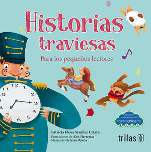 HISTORIAS TRAVIESAS | SANCHEZ CELAYA, PATRICIA ELENA | Trillas