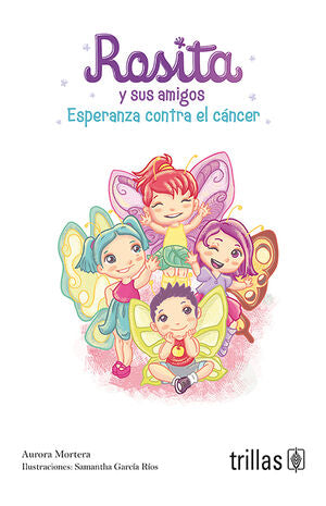 ROSITA Y SUS AMIGOS | MORTERA, AURORA | Trillas