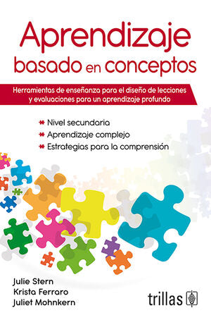 APRENDIZAJE BASADO EN CONCEPTOS | HARRIS STERN, JULIE; FANTIN, KRISTA; MOHNKERN, JULIET | Trillas
