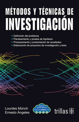 METODOS Y TECNICAS DE INVESTIGACION | MUNCH GALINDO, LOURDES; ANGELES, ERNESTO | Trillas
