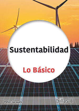 Sustentabilidad | JACQUES, PETER | Trillas