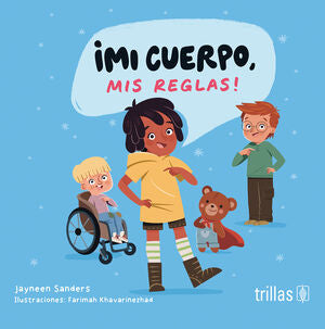 ¡MI CUERPO, MIS REGLAS! | SANDERS, JAYNEEN | Trillas