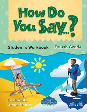 HOW DO YOU SAY...? STUDENT'S WORKBOOK. FOURTH GRADE