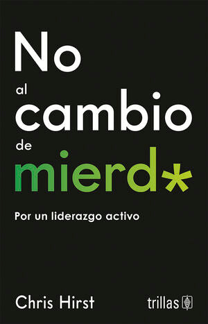No al cambio de mierd* | Hirst, Chris | Trillas