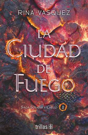 La ciudad de fuego | Vasquez, Rina | Trillas