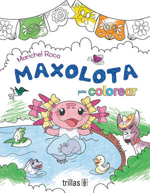 Maxolota para colorear | ROCA, MARICHEL | Trillas