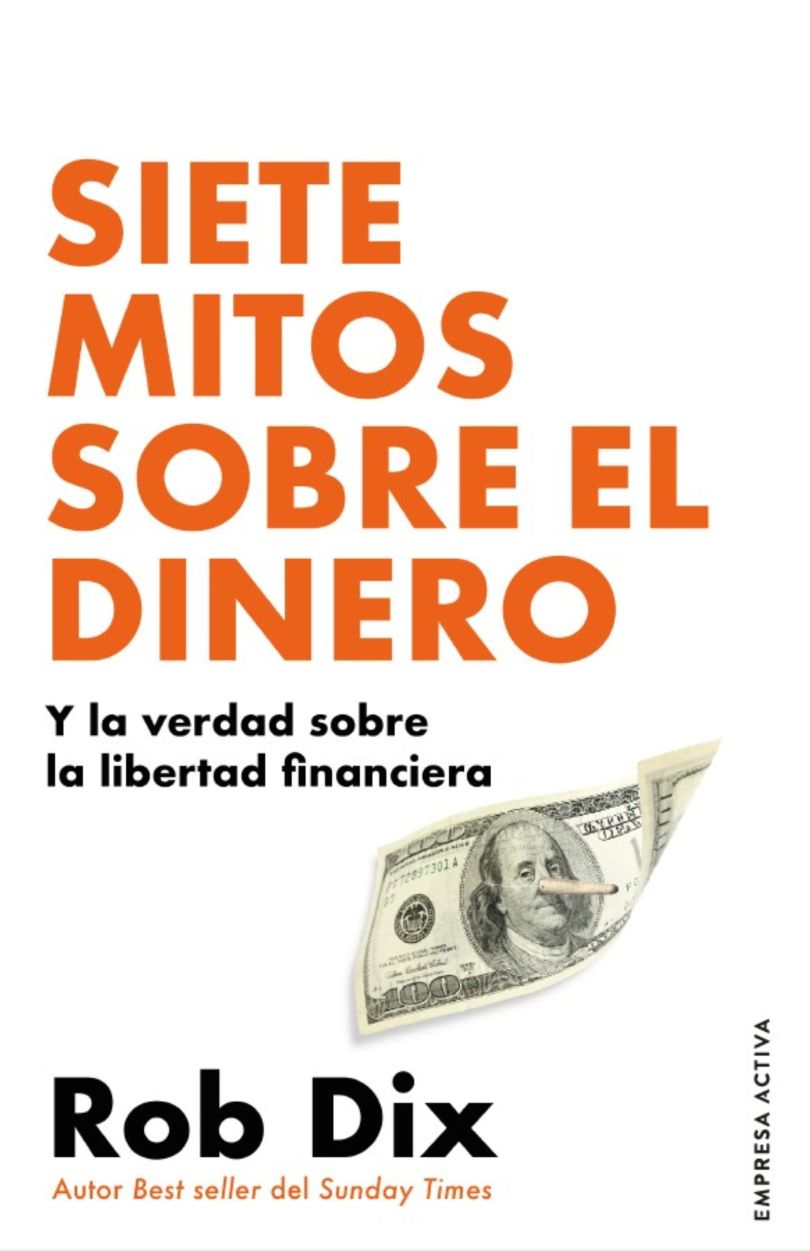 SIETE MITOS SDBRE EL DINERO (MEX)