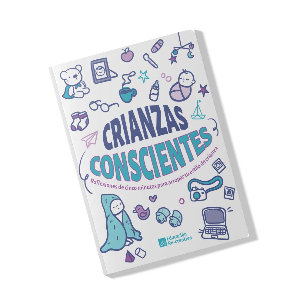 Crianzas conscientes. Reflexiones de cinco minutos para arropar tu estilo de crianza