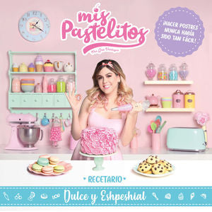 MIS PASTELITOS. RECETARIO
