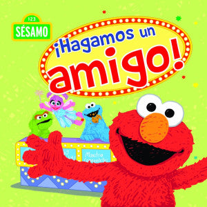 PLAZA SESAMO. HAGAMOS UN AMIGO