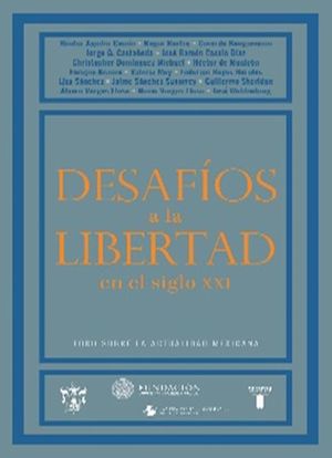 Desafíos a la libertad en el siglo XXI