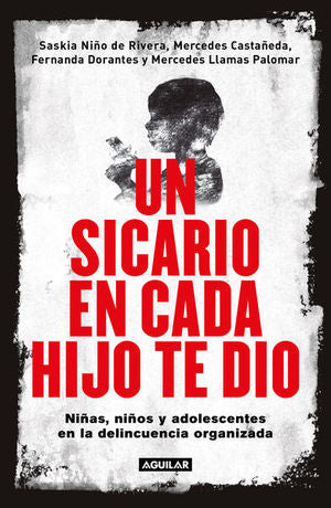 SICARIO EN CADA HIJO TE DIO, UN