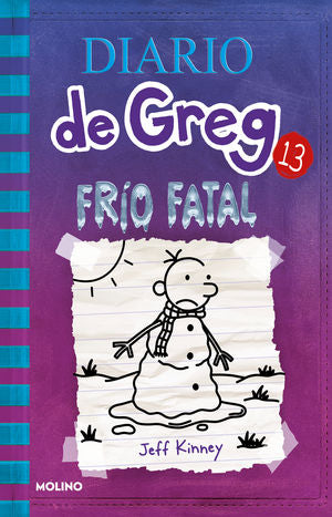 Diario de Greg 13. Frío fatal | Jeff Kinney | Molino