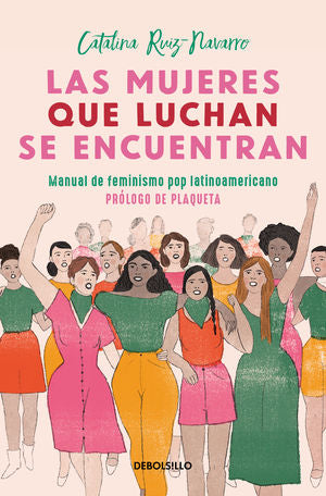 MUJERES QUE LUCHAN, SE ENCUENTRAN, LAS