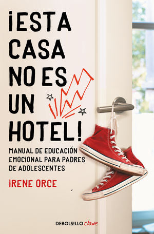 ¡ESTA CASA NO ES UN HOTEL!