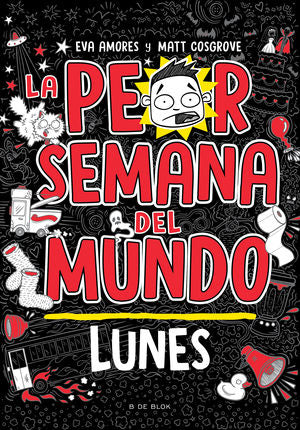 PEOR SEMANA DEL MUNDO # LUNES