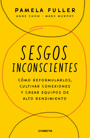 SESGOS INCONSCIENTES. COMO REFORMULAR SE