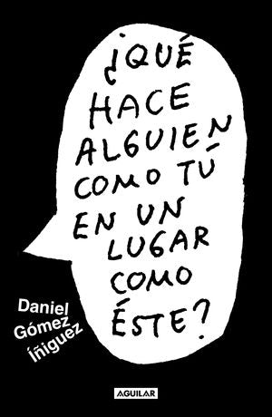 QUÉ HACE ALGUIEN COMO TÚ EN UN LUGAR COM