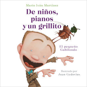 DE NIÑOS, PIANOS Y UN GRILLITO. EL PEQUE