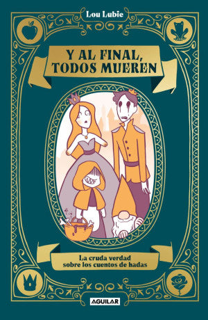 Y AL FINAL, TODOS MUEREN. LA CRUDA VERDA