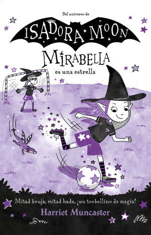Mirabella es una estrella / Isadora Moon