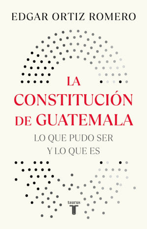 CONSTITUCION DE GUATEMALA, LA