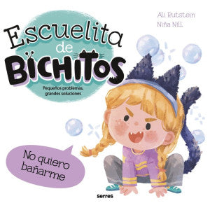 Escuelita De Bichitos. No Quiero Bañarme