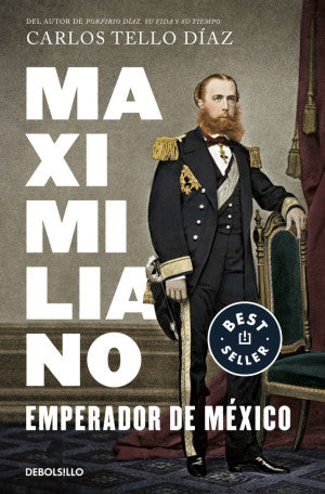 Maximiliano. Emperador de México