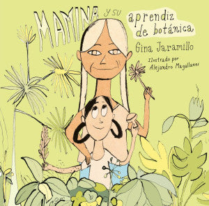 MAMINA Y SU APRENDIZ BOTANICA