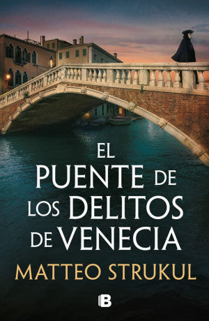 El puente de los delitos de Venecia / Las pesquisas de Canaletto 2